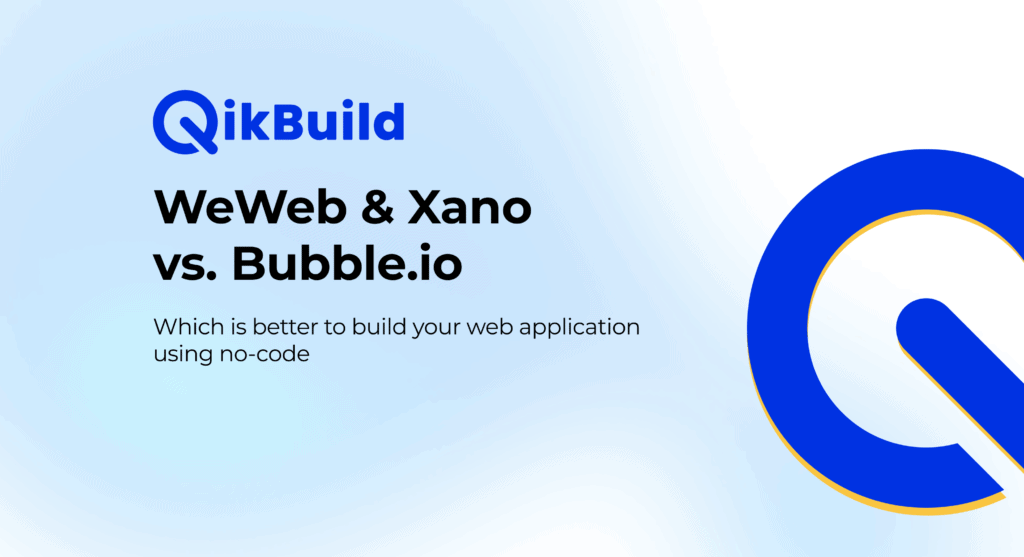 WeWeb & Xano vs. Bubble.io: Which is better to build your web application using no-code